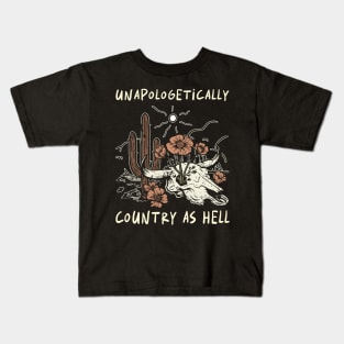 Unapologetically Country As Hell Cactus Country Music Bull-Skull Kids T-Shirt